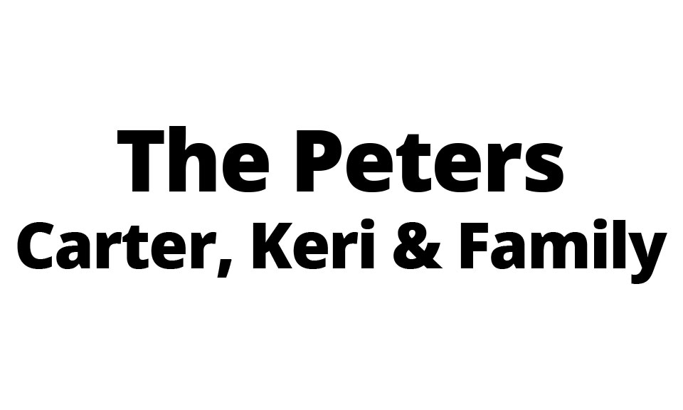 The Peters, Carter, Keri & Family