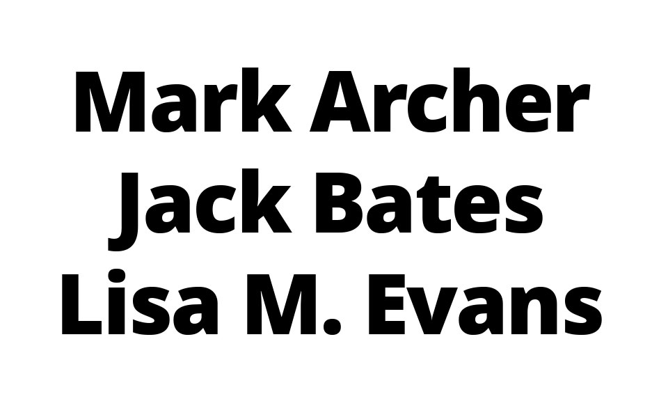 Mark Archer, Jack Bates, Lisa M. Evans